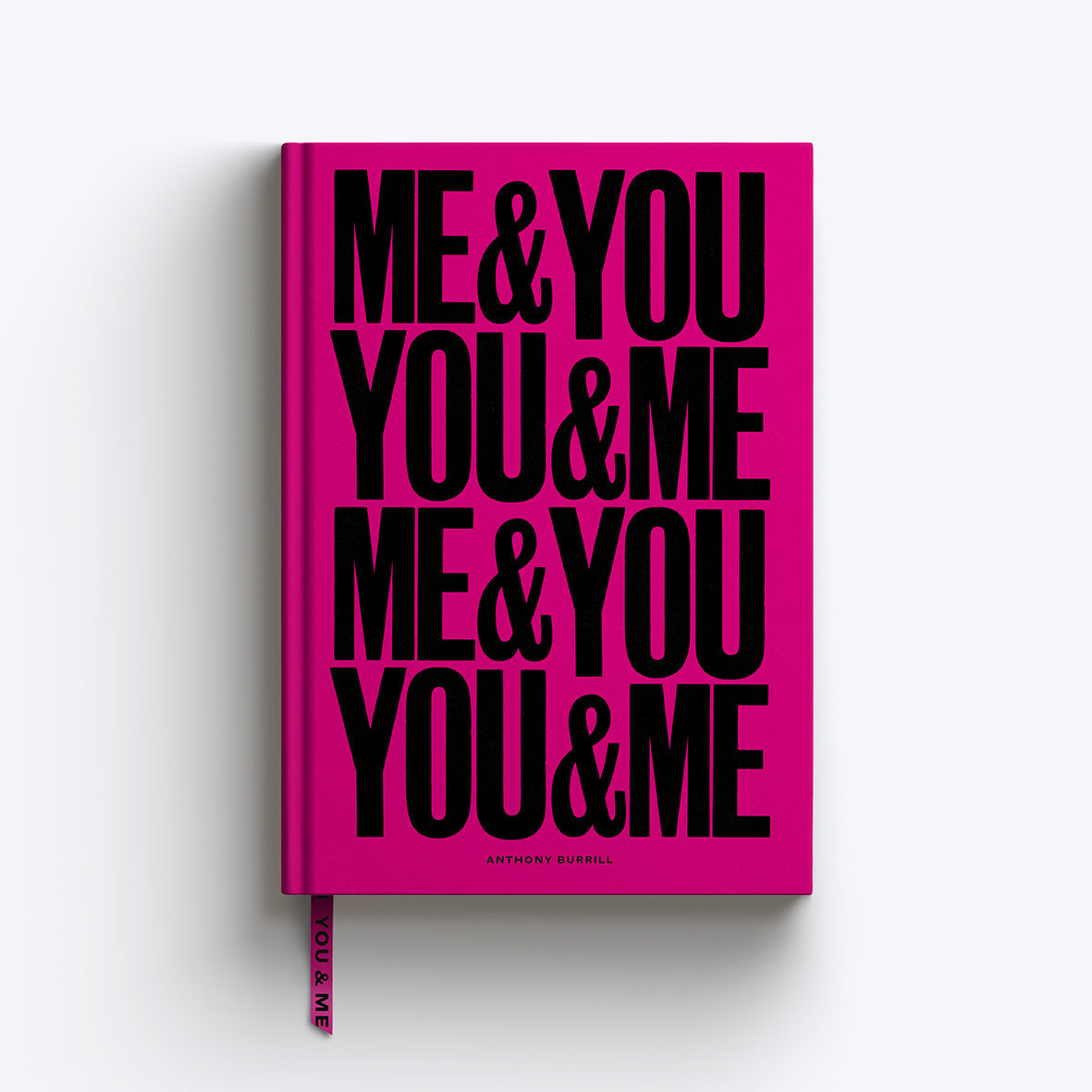 'YOU AND ME, ME AND YOU' A5 LINED ANTHONY BURRILL JOURNAL
