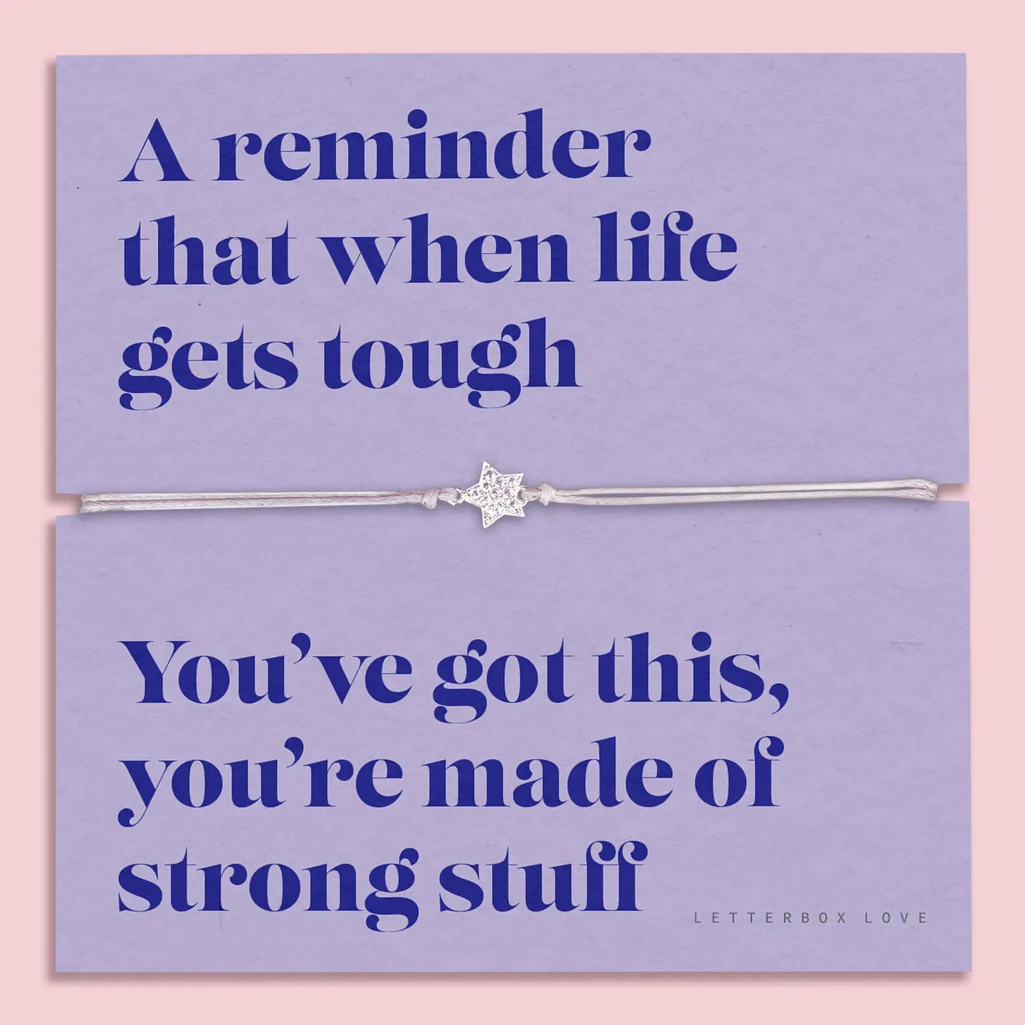 You're Made of Strong Stuff - Sending Sentiments Bracelet