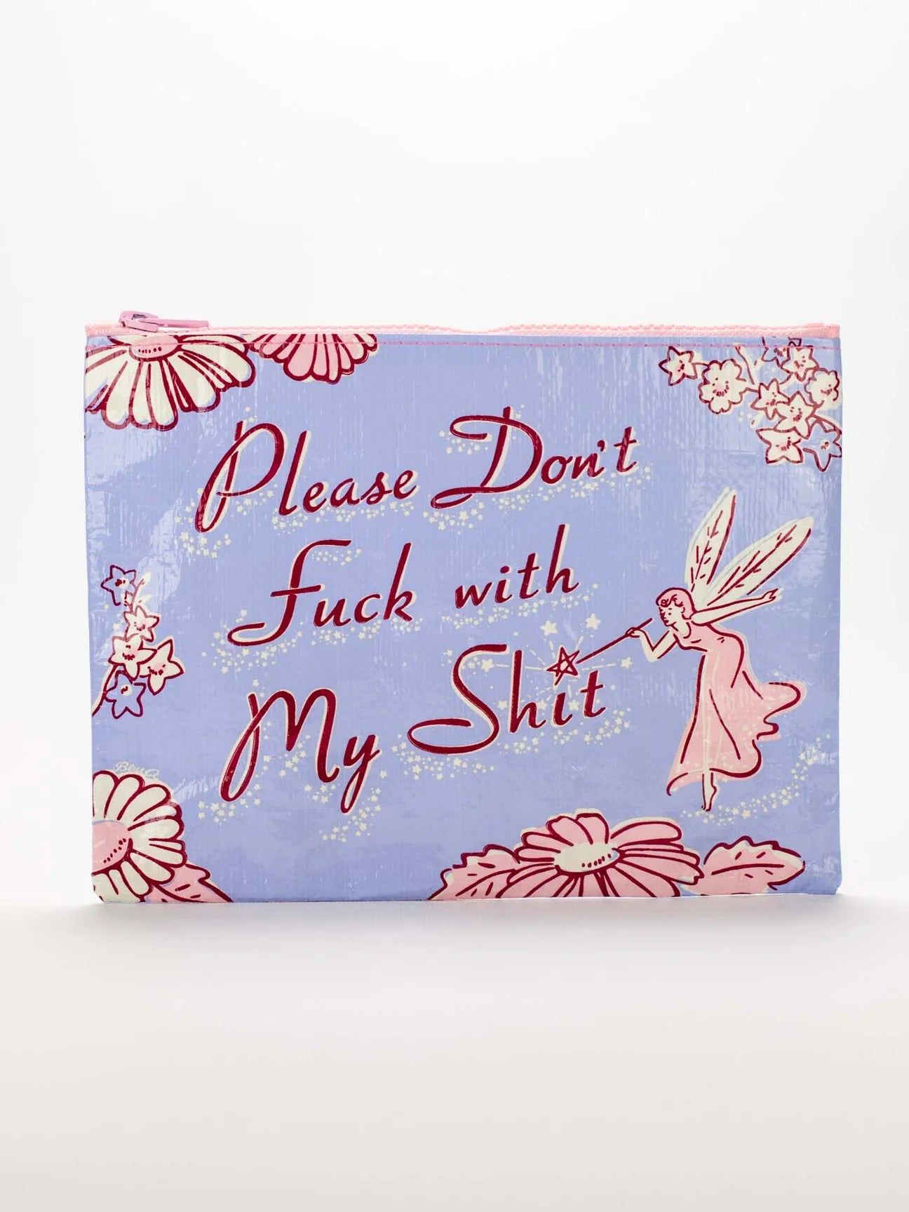 DON'T FUCK WITH MY SHIT ZIP BAG