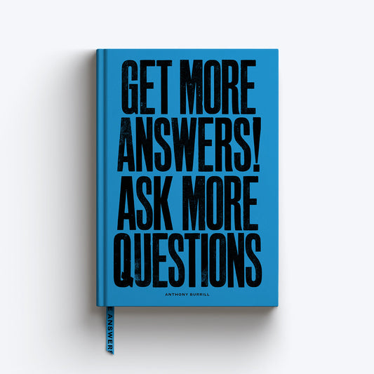 'GET MORE ANSWERS!' A5 LINED ANTHONY BURRILL JOURNAL