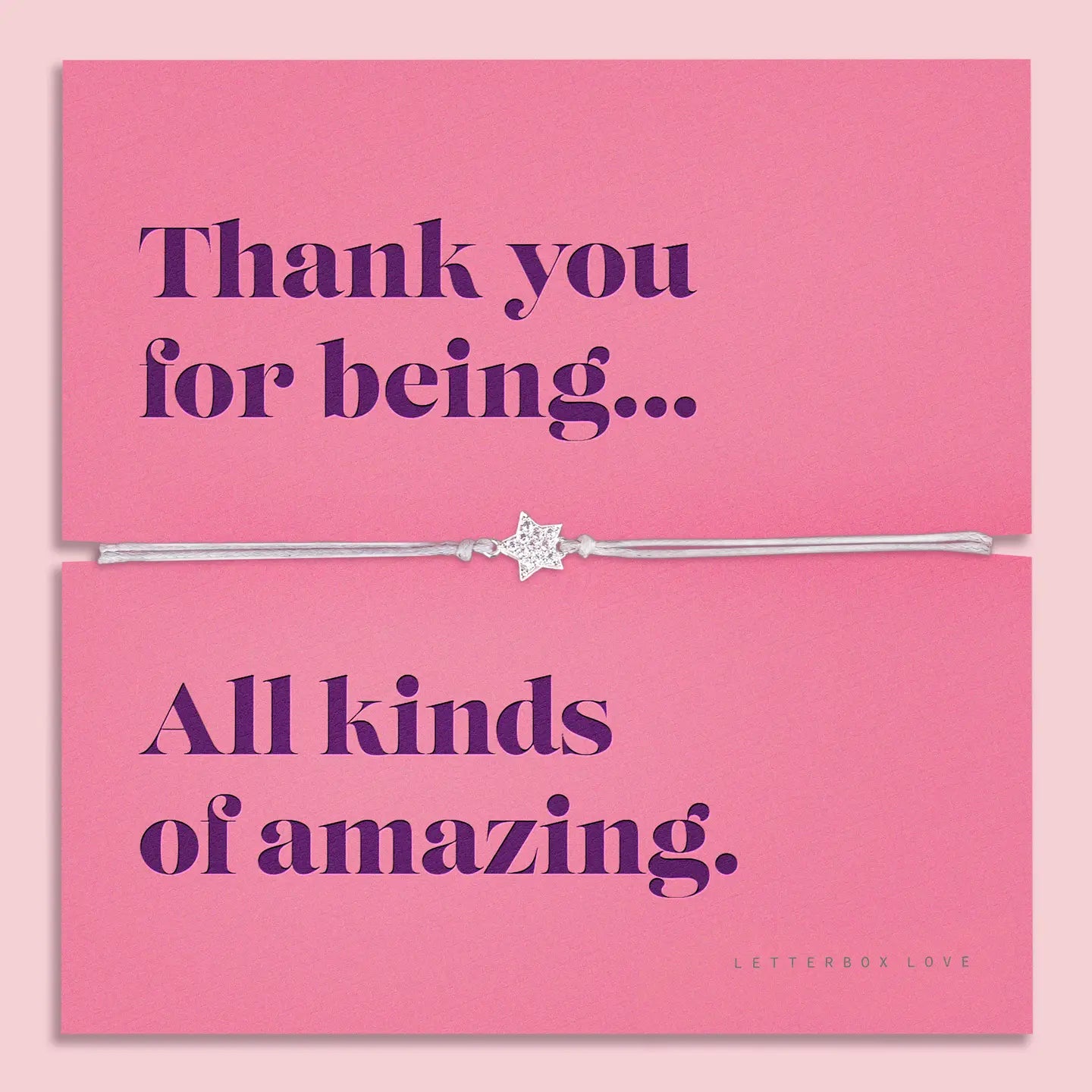 Thank You For Being Amazing - Sending Sentiments Bracelet