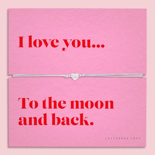 Love You To The Moon & Back - Sending Sentiments Bracelet