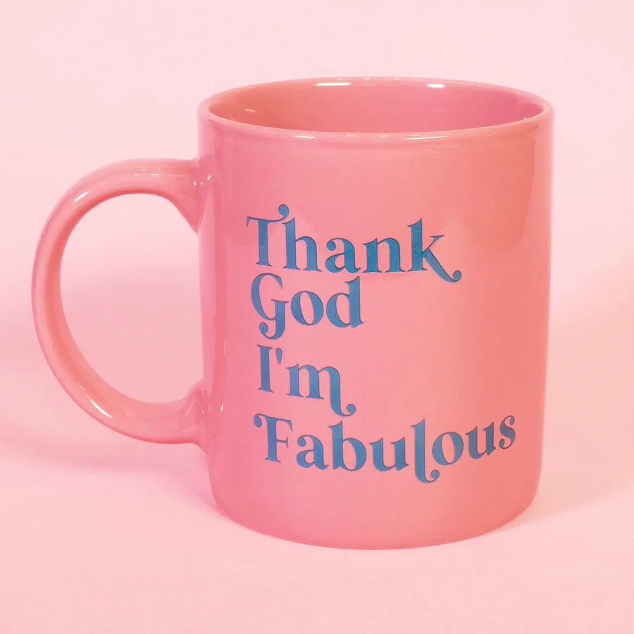 THANK GOD I'M FABULOUS MUG
